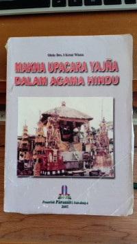Image of Makna Upacara Yajna dalam Agama Hindu I